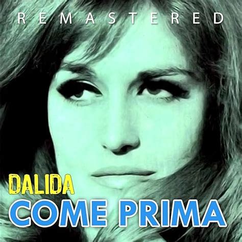 come prima|Bedeutung von Come prima von Dalida